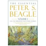 The Essential Peter S. Beagle, Volume 1: Lila the Werewolf and Other Stories - Peter S. Beagle