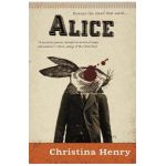 Alice - Christina Henry