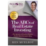 ABCs of Real Estate Investing - Ken McElroy