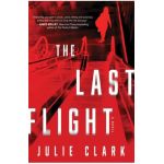 The Last Flight - Julie Clark