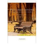 Daily Meditations for Practicing the Course - Karen Casey