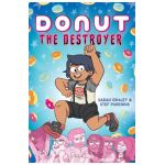 Donut the Destroyer, Volume 1 - Sarah Graley