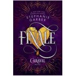 Finale: A Caraval Novel - Stephanie Garber