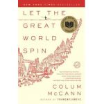 Let the Great World Spin - Colum Mccann
