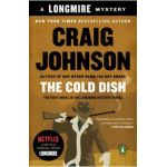 The Cold Dish: A Longmire Mystery - Craig Johnson