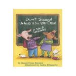 Don't Squeal Unless It's a Big Deal: A Tale of Tattletales - Jeanie Franz Ransom