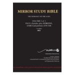 11th Edition MIRROR STUDY BIBLE VOLUME 2 of 3 - Paul's Brilliant Epistles & The Amazing Book of Hebrews also, James - The Younger Brother of Jesus & P - Francois Du Toit
