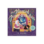 The Blessed Pomegranates - A. Helwa