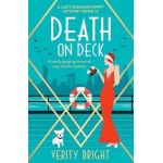 Death on Deck: A totally gripping historical cozy murder mystery - Verity Bright