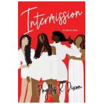 Intermission - Phyllis R. Dixon