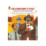 Granddaddy's Turn: A Journey to the Ballot Box - Michael S. Bandy