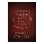 Every Day in His Presence - Charles F. Stanley