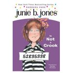 Junie B. Jones #9: Junie B. Jones Is Not a Crook - Barbara Park