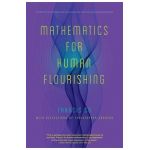 Mathematics for Human Flourishing - Francis Su