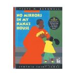 No Mirrors in My Nana's House [With CD] - Ysaye M. Barnwell