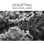 Amazonia | Jean-Michel Jarre
