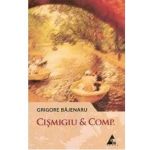 Cismigiu & Comp. | Grigore Bajenaru