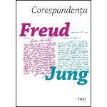 Corespondenta Freud - Jung | C.G. Jung, Sigmund Freud