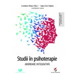 Studii in psihoterapie. Abordare integrativa | Loredana-Ileana Viscu, Ioana-Eva Cadariu