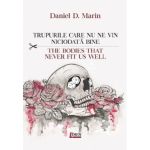 Trupurile care nu ne vin niciodata bine | Daniel D. Marin