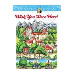 Creative Haven Wish You Were Here! Coloring Book - Teresa Goodridge
