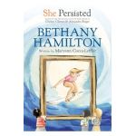 She Persisted: Bethany Hamilton - Maryann Cocca-leffler