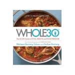 The Whole30: The 30-Day Guide to Total Health and Food Freedom - Melissa Hartwig Urban