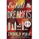 Behold the Dreamers - Imbolo Mbue