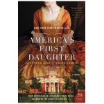 America's First Daughter - Stephanie Dray