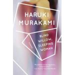 Blind Willow, Sleeping Woman - Haruki Murakami