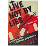 Live Not by Lies: A Manual for Christian Dissidents - Rod Dreher