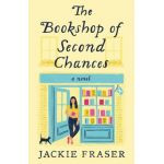 The Bookshop of Second Chances - Jackie Fraser