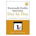Emotionally Healthy Spirituality Day by Day