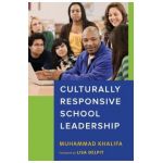 Culturally Responsive School Leadership - Muhammad Khalifa