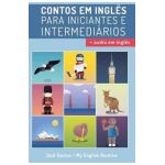 Aprenda Ingl&#65533;s com Contos Incr&#65533;veis para Iniciantes e Intermedi&#65533;rios: Melhore sua habilidade de leitura e compreens&#65533;o auditiva em Ingl&#65533;s - Jack Cactus