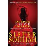 A Deeper Love Inside: The Porsche Santiaga Story - Sister Souljah