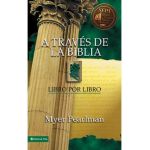 A Trav&#65533;s de la Biblia: Libro Por Libro - Myer Pearlman