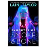 Daughter of Smoke & Bone - Laini Taylor