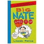 Big Nate Lives It Up - Lincoln Peirce