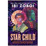 Star Child: A Biographical Constellation of Octavia Estelle Butler - Ibi Zoboi
