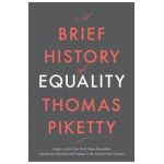 A Brief History of Equality - Thomas Piketty