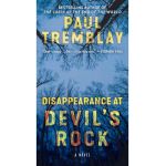 Disappearance at Devil's Rock - Paul Tremblay