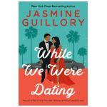 While We Were Dating - Jasmine Guillory