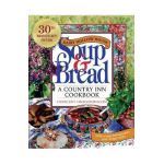 Dairy Hollow House Soup & Bread: Thirtieth Anniversary Edition - Crescent Dragonwagon