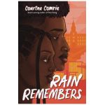 Rain Remembers - Courtne Comrie