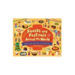 Feasts and Festivals Around the World: From Lunar New Year to Christmas - Alice B. Mcginty