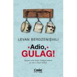 Adio, Gulag | Levan Berdzenisvili