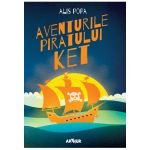 Aventurile piratului Ket | Alis Popa