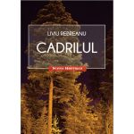 Cadrilul | Liviu Rebreanu