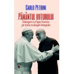 Pamantul viitorului | Carlo Petrini